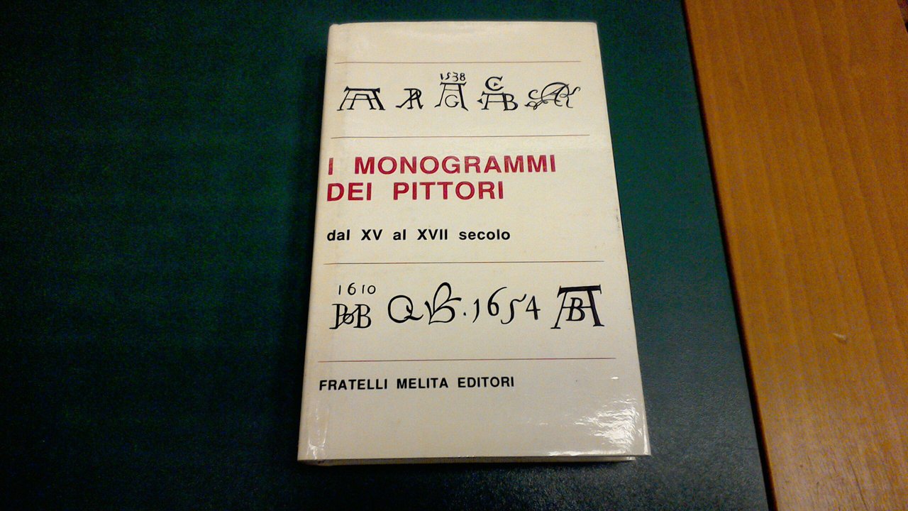 I monogrammi dei pittori dal XV al XVII secolo