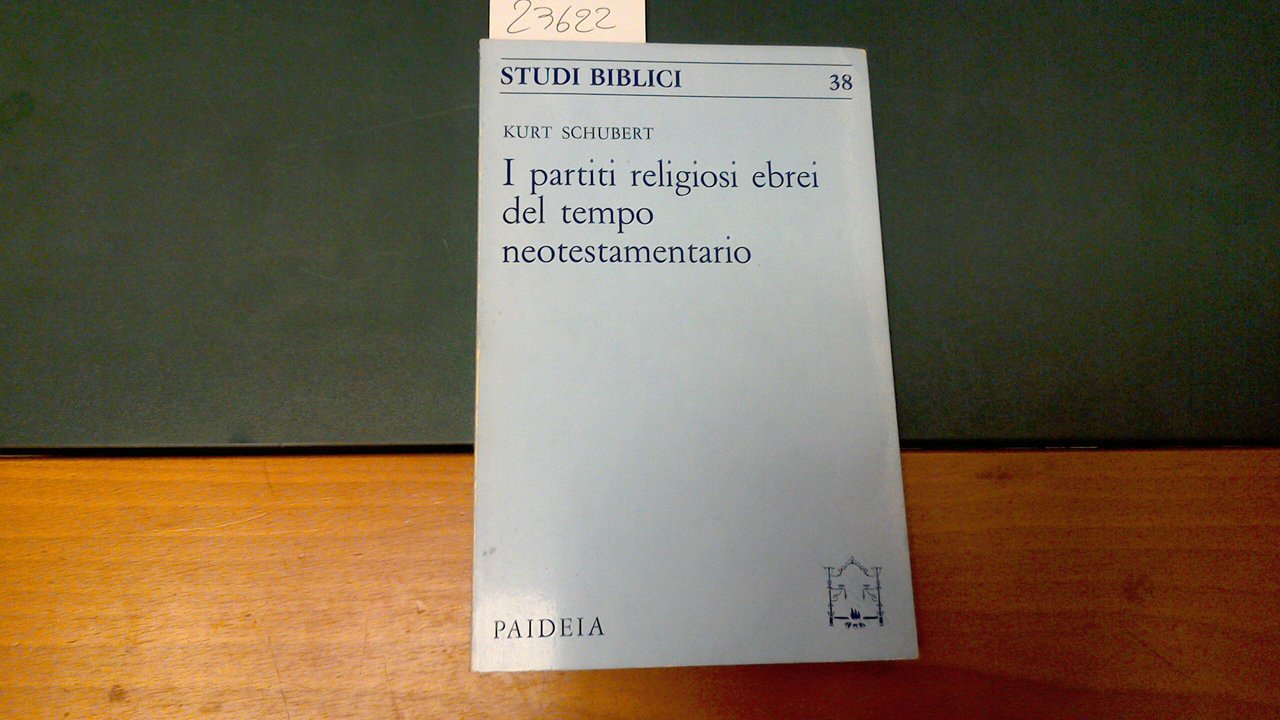 I partiti religiosi ebrei del tempo neotestamentario