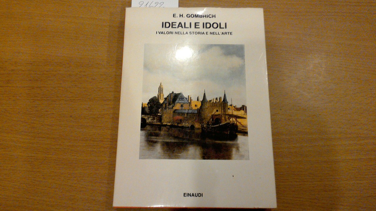 Ideali e idoli - i valori nella storia e nell'arte
