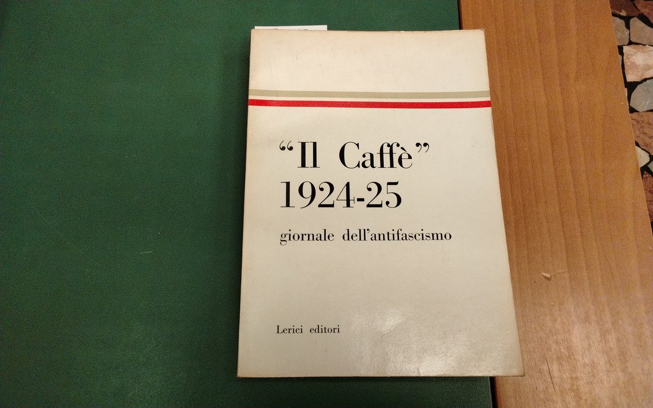Il caffè 1924-25 - giornale dell'antifascismo | Immagine principale