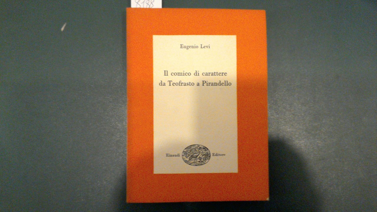 Il comico di carattere da Teofrasto a Pirandello