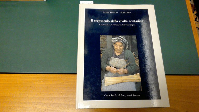 Il crepuscolo della civiltà contadina - costumanze e tradizioni della … | Immagine Gallery 1