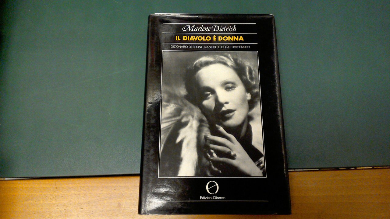 Il diavolo è donna - dizionario di buone maniere e …