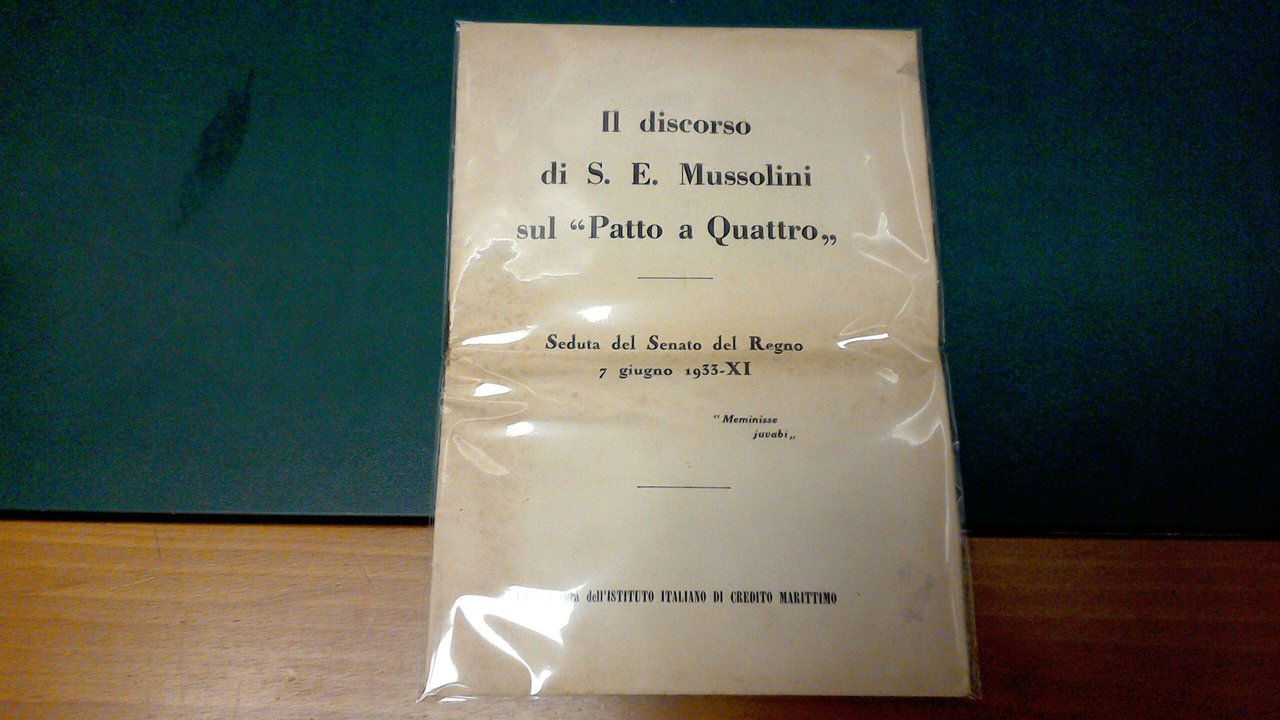 Il discorso di S. E. Mussolini sul "Patto a Quattro"