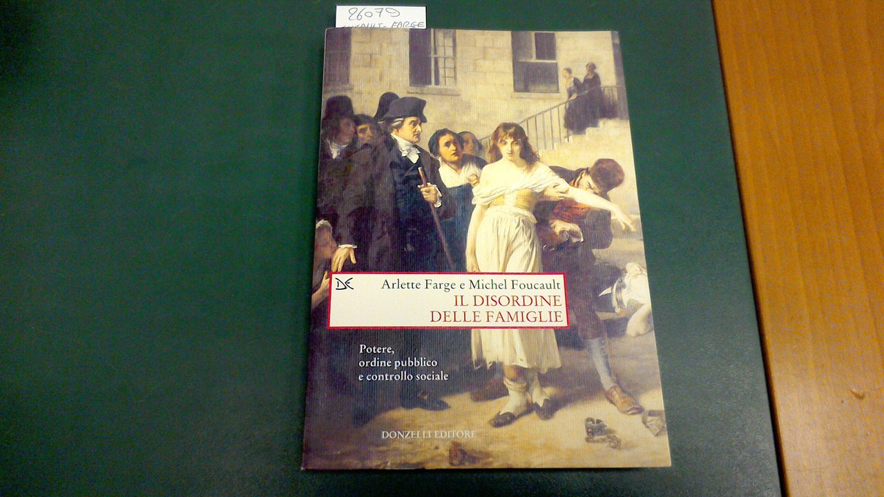 Il disordine delle famiglie - potere, ordine pubblico e controllo …