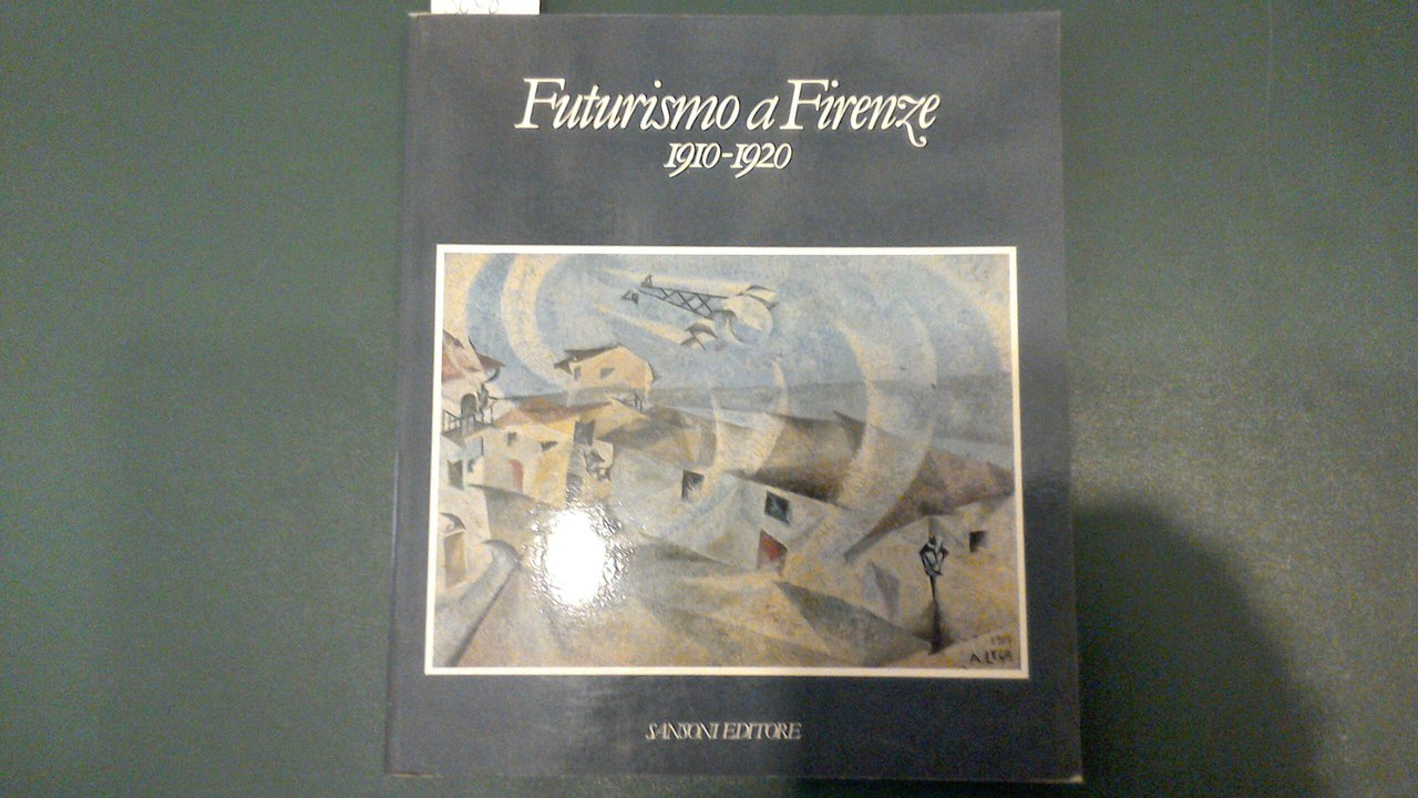 Il Futurismo a Firenze 1910-1920