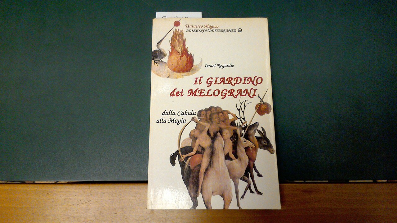 Il giardino dei melograni - dalla cabala alla magia