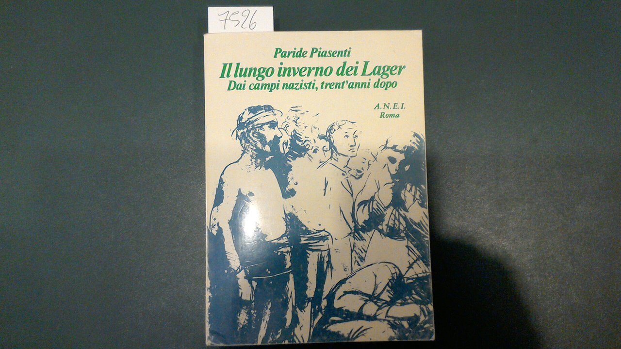 Il lungo inverno dei Lager - dai campi nazisti, trent'anni …