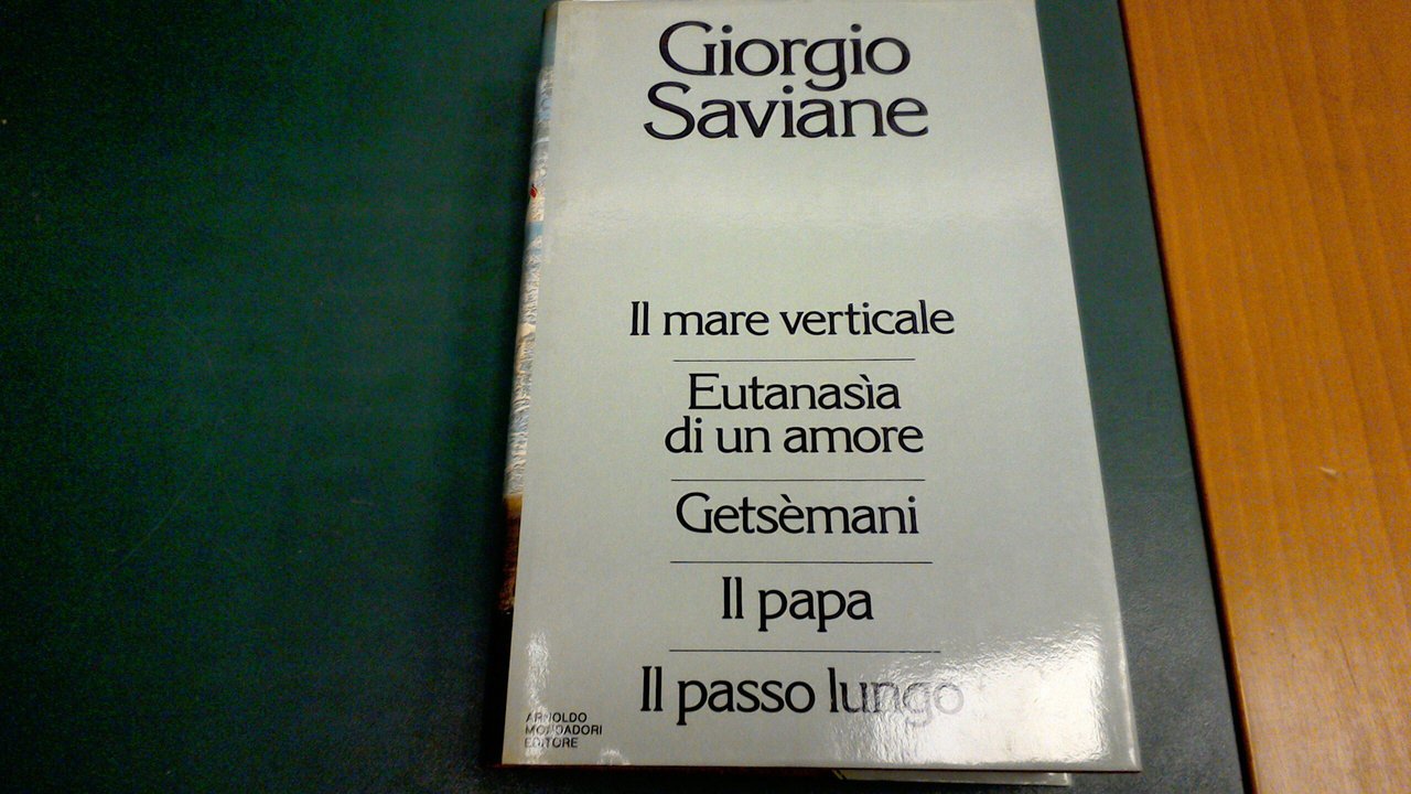 Il mare verticale - Eutanasia di un amore - Getsemani …
