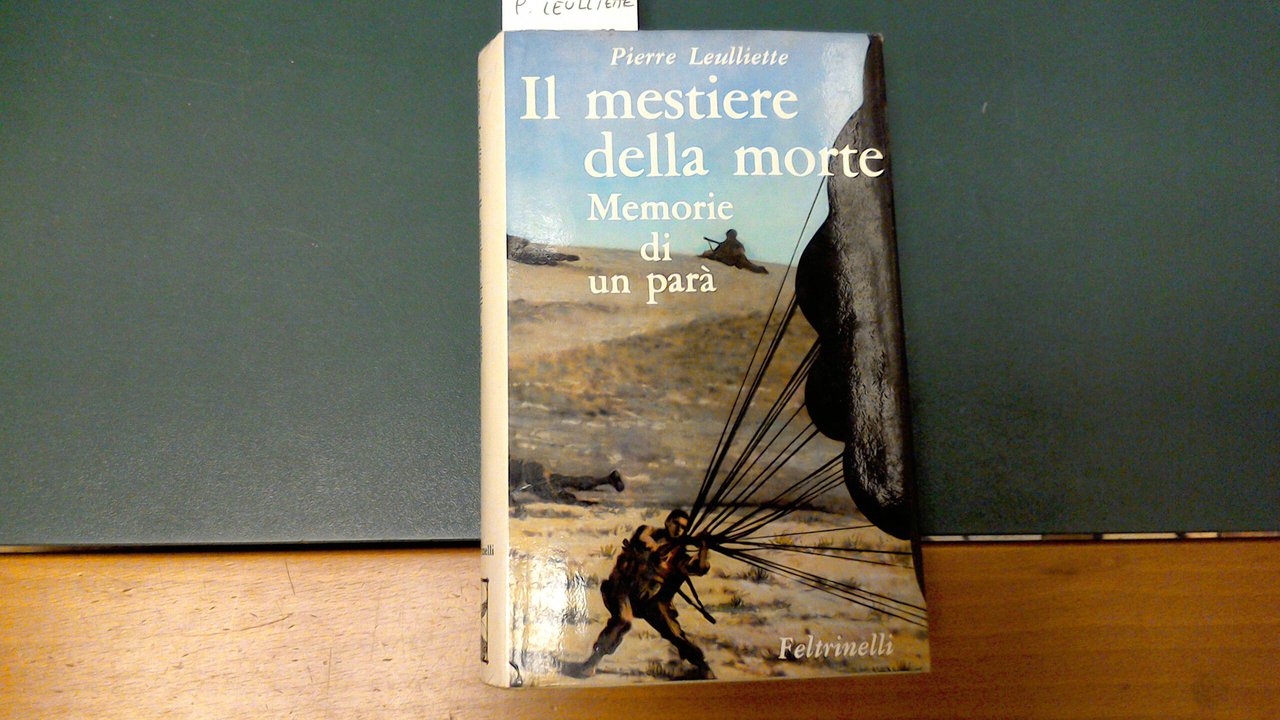 Il mestiere della morte - memorie di un parà