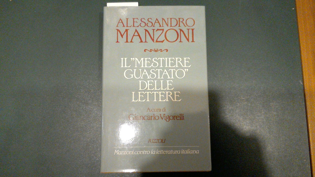 Il "mestiere guastato" delle lettere