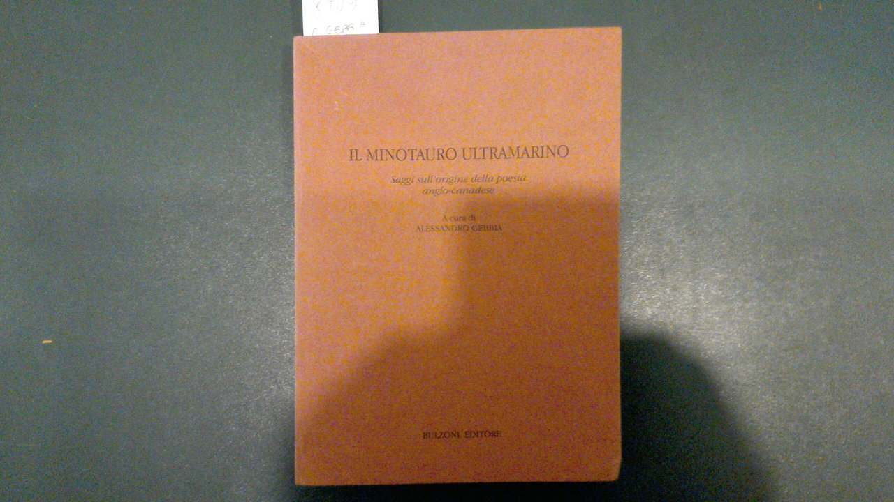 Il minotauro ultramarino - saggi sull'origine della poesia anglo-canadese