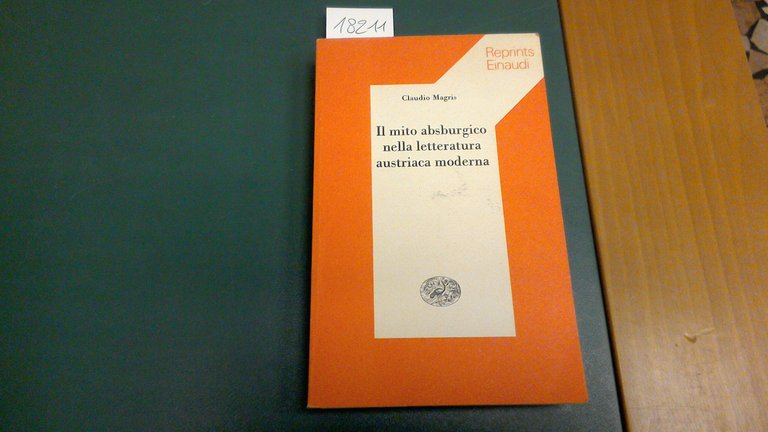 Il mito asburgico nella letteratura austriaca moderna