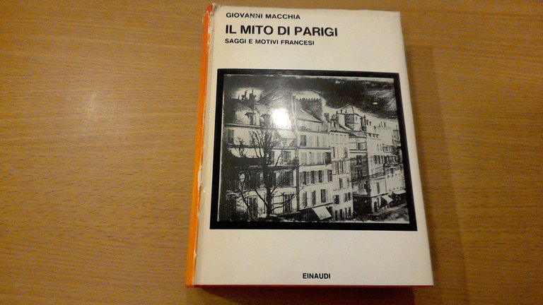 Il mito di Parigi - saggi e motivi francesi