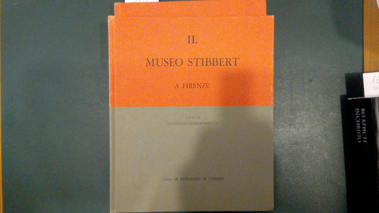 Il museo Stibbert a Firenze - volume terzo ( 2 …