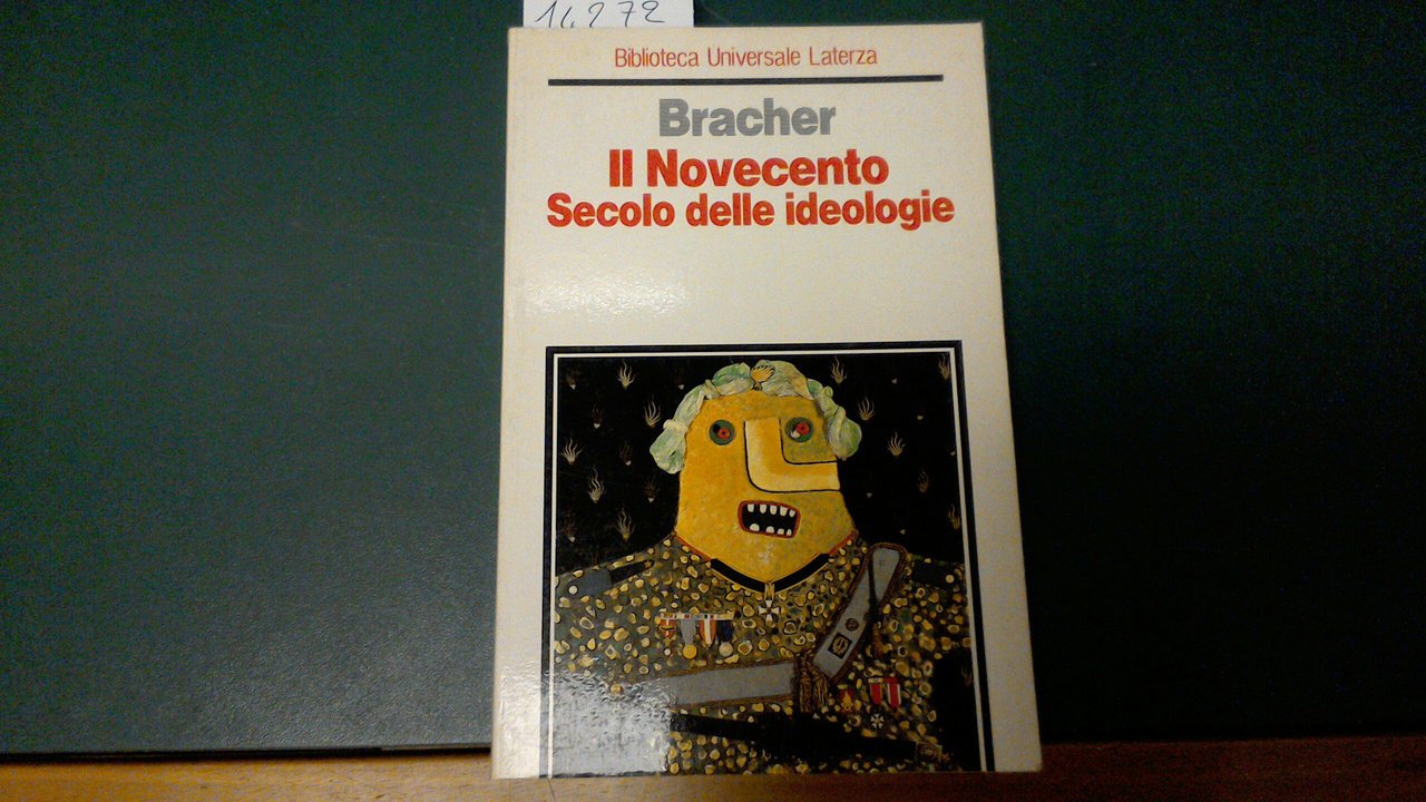 Il Novecento - secolo delle ideologie
