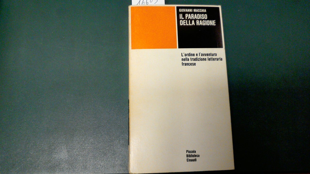 Il paradiso della ragione - l'ordine e l'avventura nella tradizione …