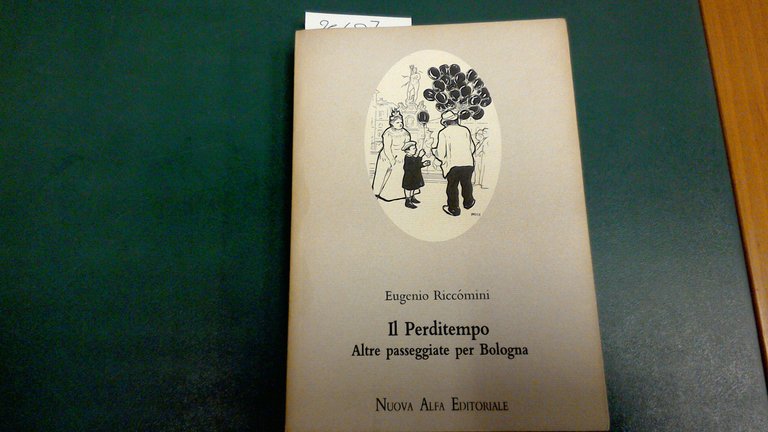 Il perditempo - altre passeggiate per Bologna