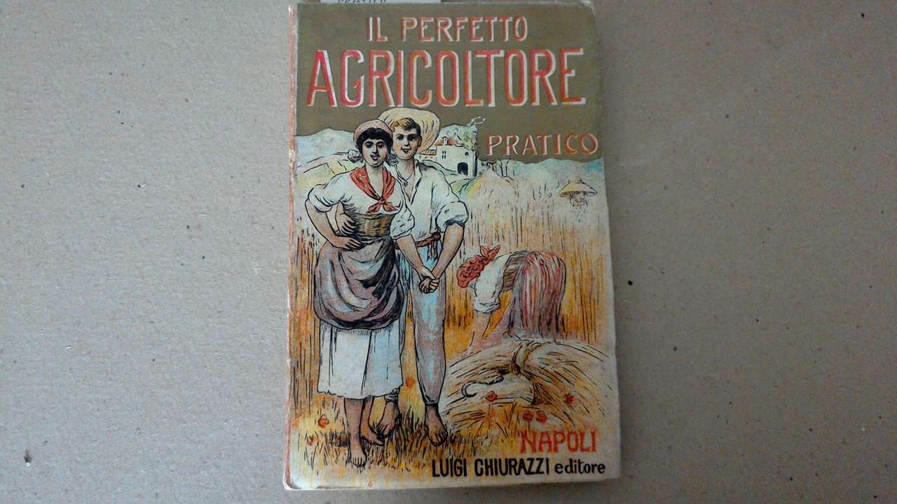 Il perfetto agricoltore pratico