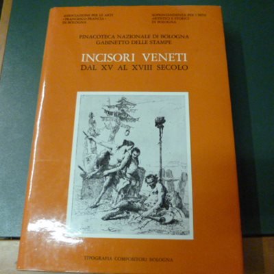 Incisori veneti dal XV al XVIII secolo