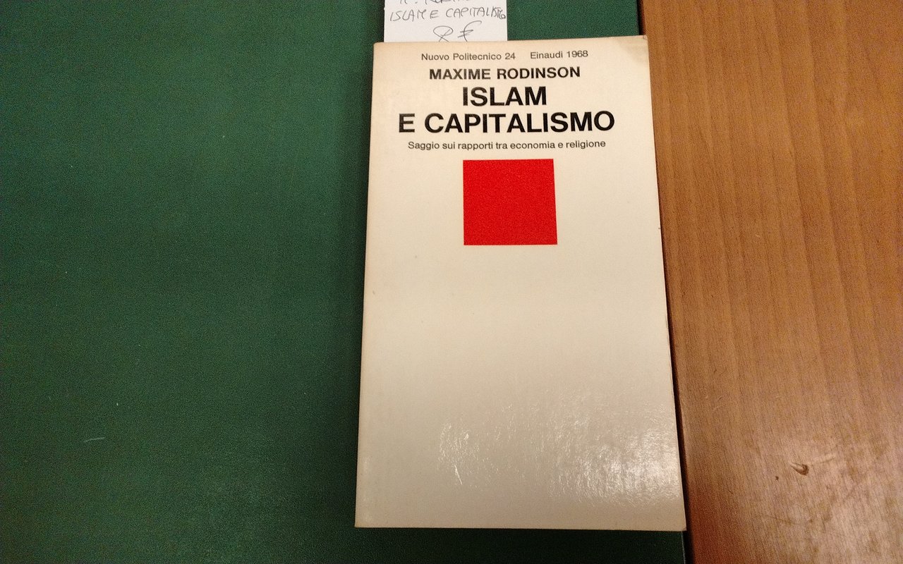 Islam e capitalismo - saggio sui rapporti tra economia e … | Immagine principale