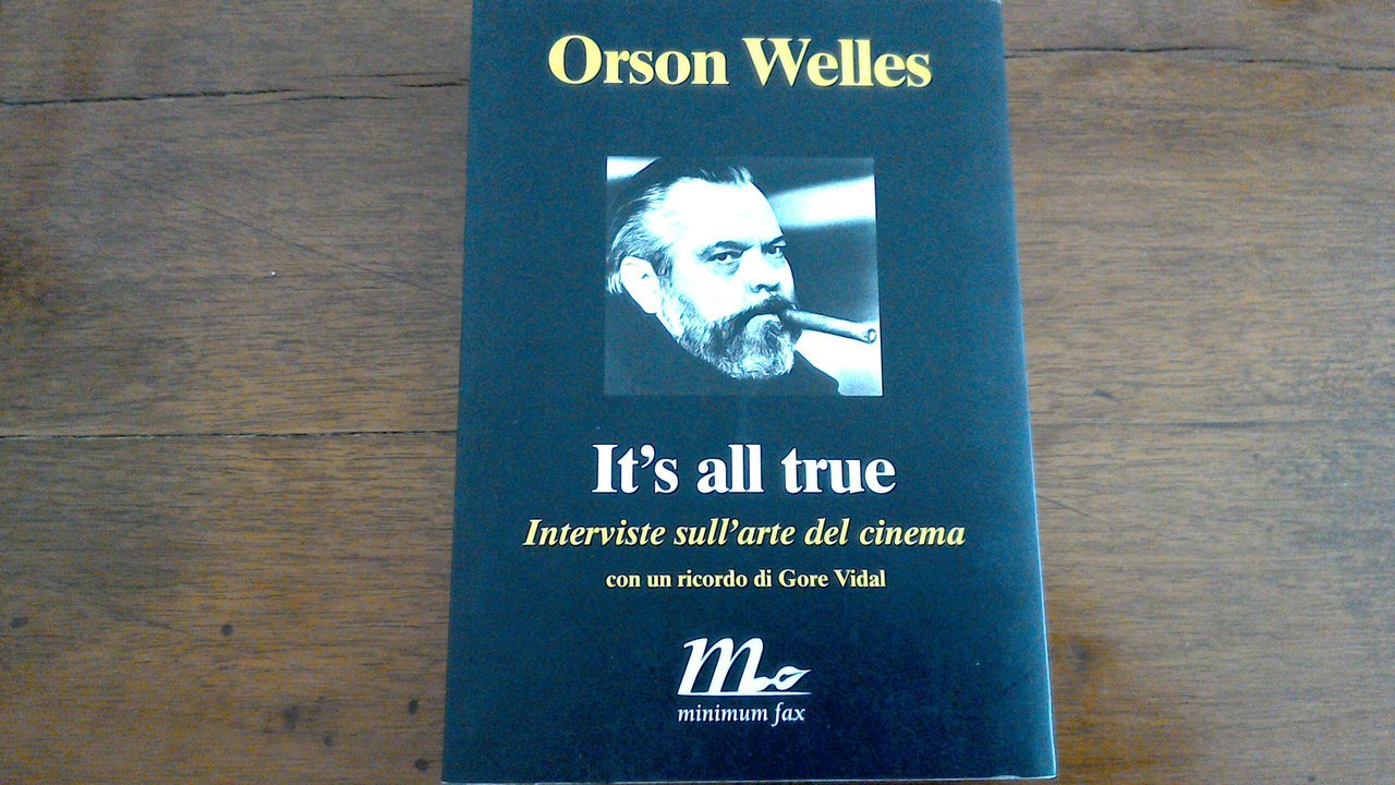 It's all true - interviste sull'arte del cinema