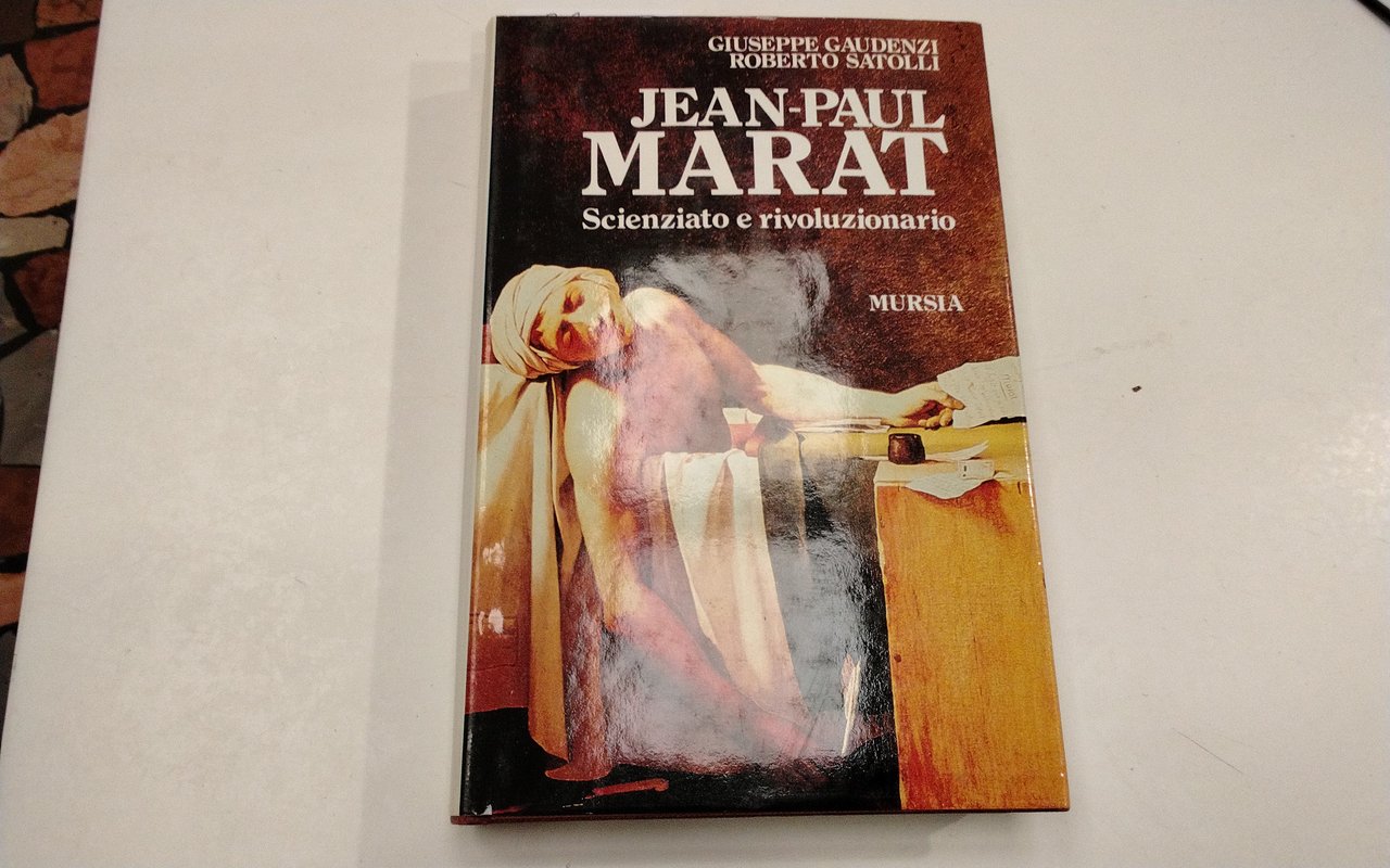 Jean Paul Marat - scienziato e rivoluzionario