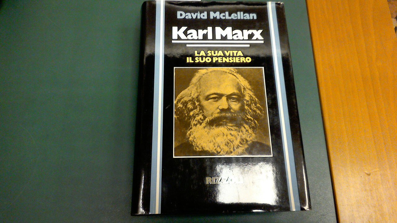 Karl Marx - la sua vita, il suo pensiero