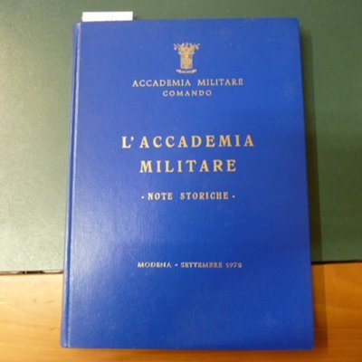 L'Accademia Militare - note storiche