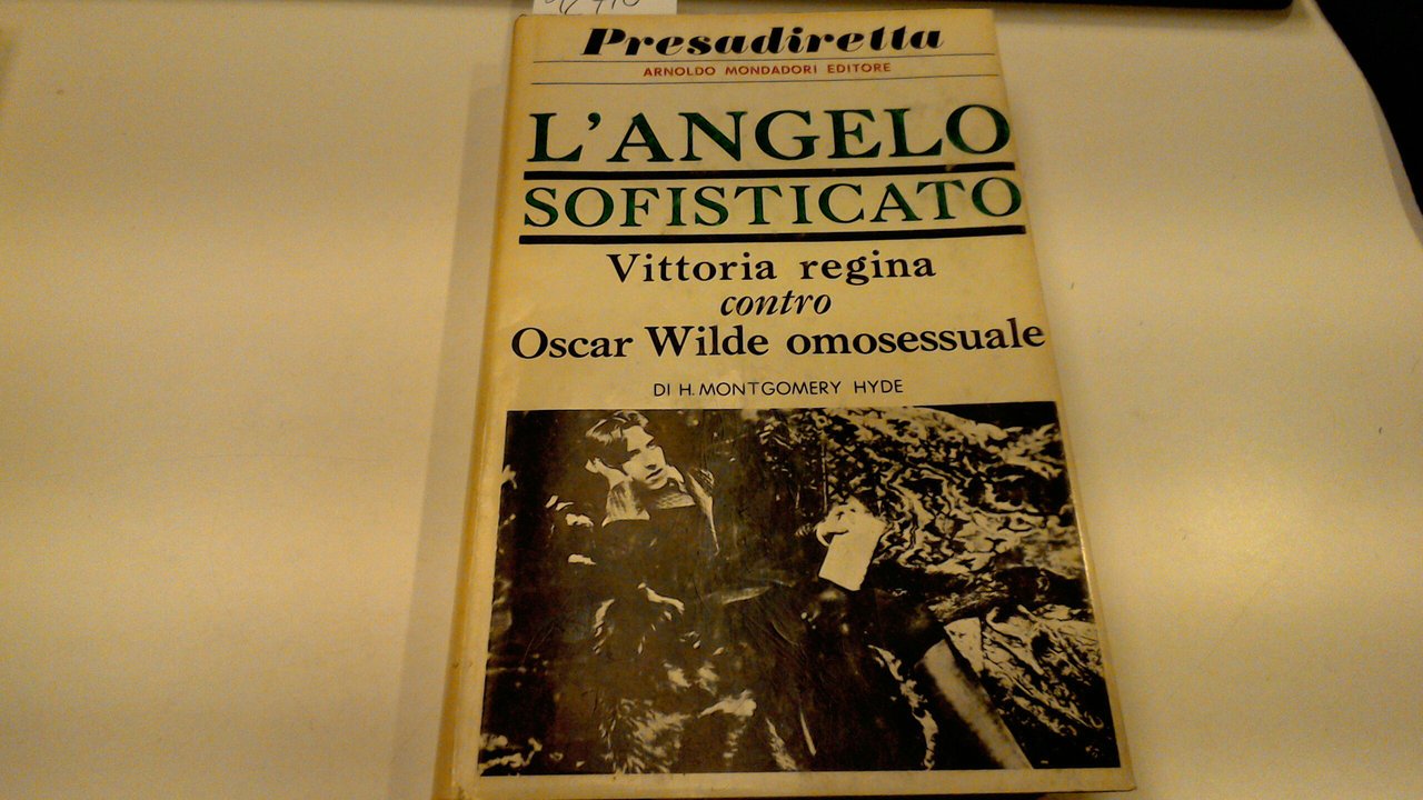 L'angelo sofisticato - Vittoria regina contro Oscar Wilde omosessuale