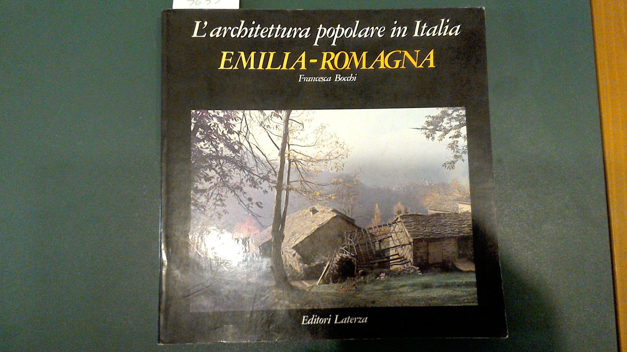 L'architettura popolare in Italia - Emilia Romagna