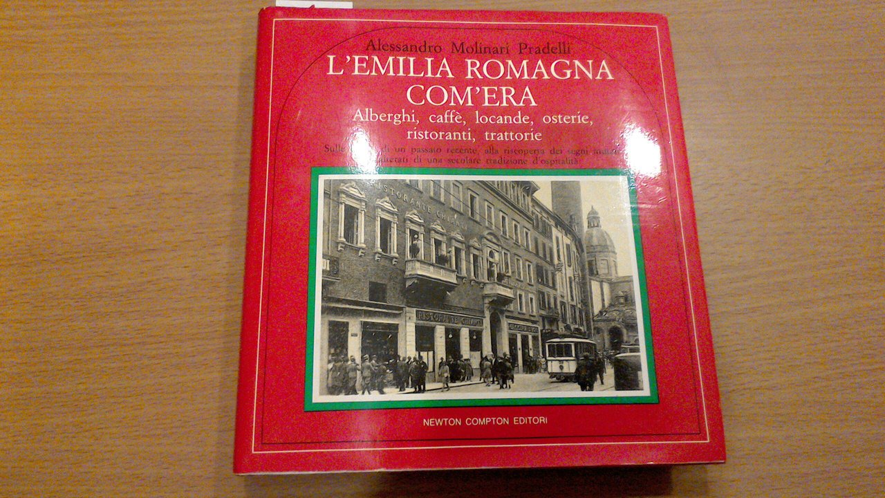 L'Emilia Romagna com'era