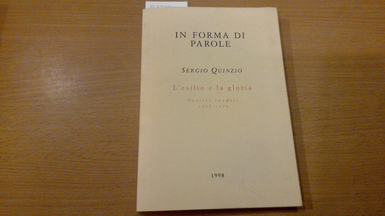 L'esilio e la gloria - scritti inediti 1969-1996