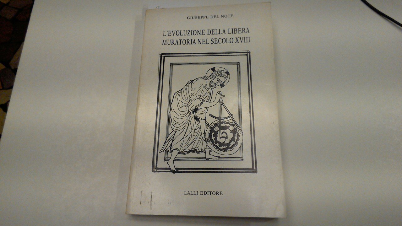 L'evoluzione della Libera Muratoria nel secolo XVIII