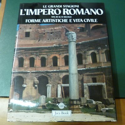 L'Impero romano dal III al VI secolo - forme artistiche …