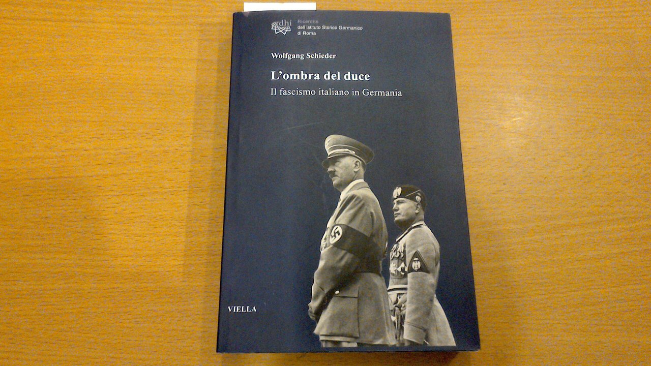 L'ombra del Duce - il fascismo italiano in Germania