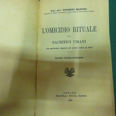 L'omicidio rituale e i sacrifici umani - con particolare riguardo …