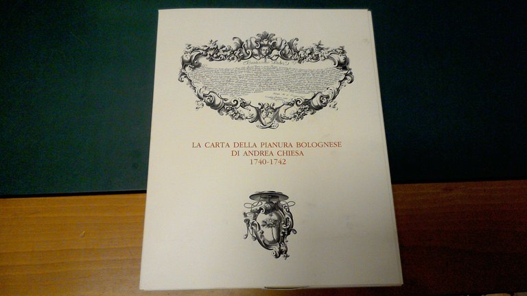 La carta della pianura bolognese di Andrea Chiesa 1740-1742