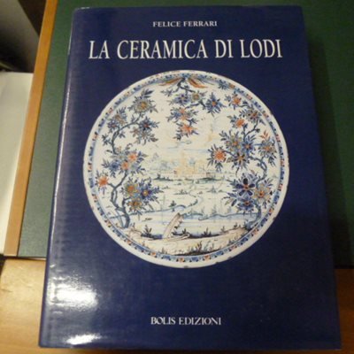 La ceramica di Lodi