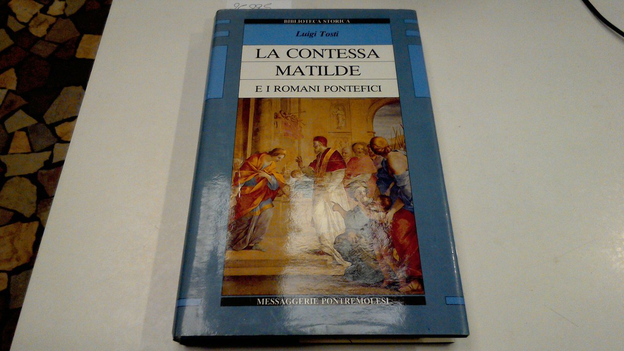 La contessa Matilde e i romani pontefici