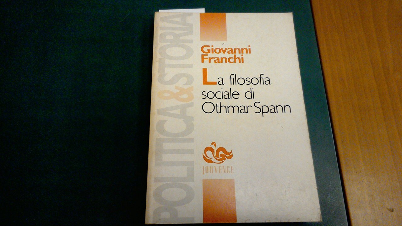 La filosofia sociale di Othmar Spann