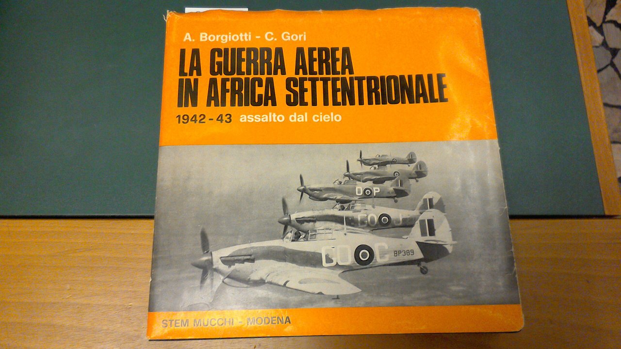La guerra aerea in Africa settentrionale 1942-43 - assalto dal …