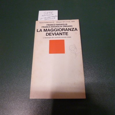 La maggioranza deviante - l'ideologia del controllo sociale totale