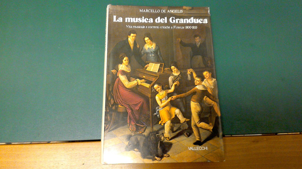 La musica del Granduca - vita musicale e correnti critiche …