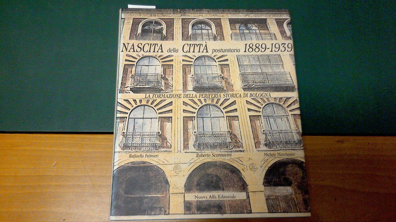 La nascita della città postunitaria 1889-1939