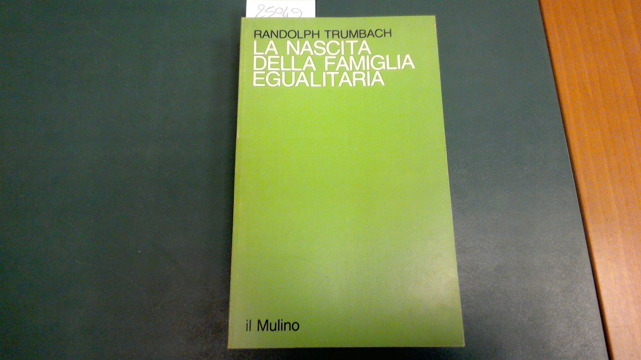 La nascita della famiglia egualitaria - lignaggio e famiglia nell'aristocrazia …