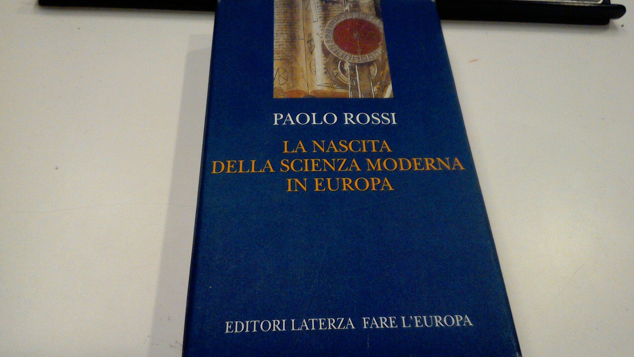 La nascita della scienza moderna in Europa