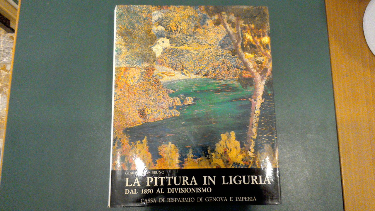 La pittura in Liguria dal 1850 al Divisionismo