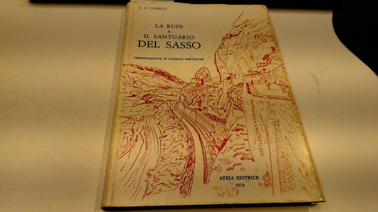 La rupe e il santuario del Sasso