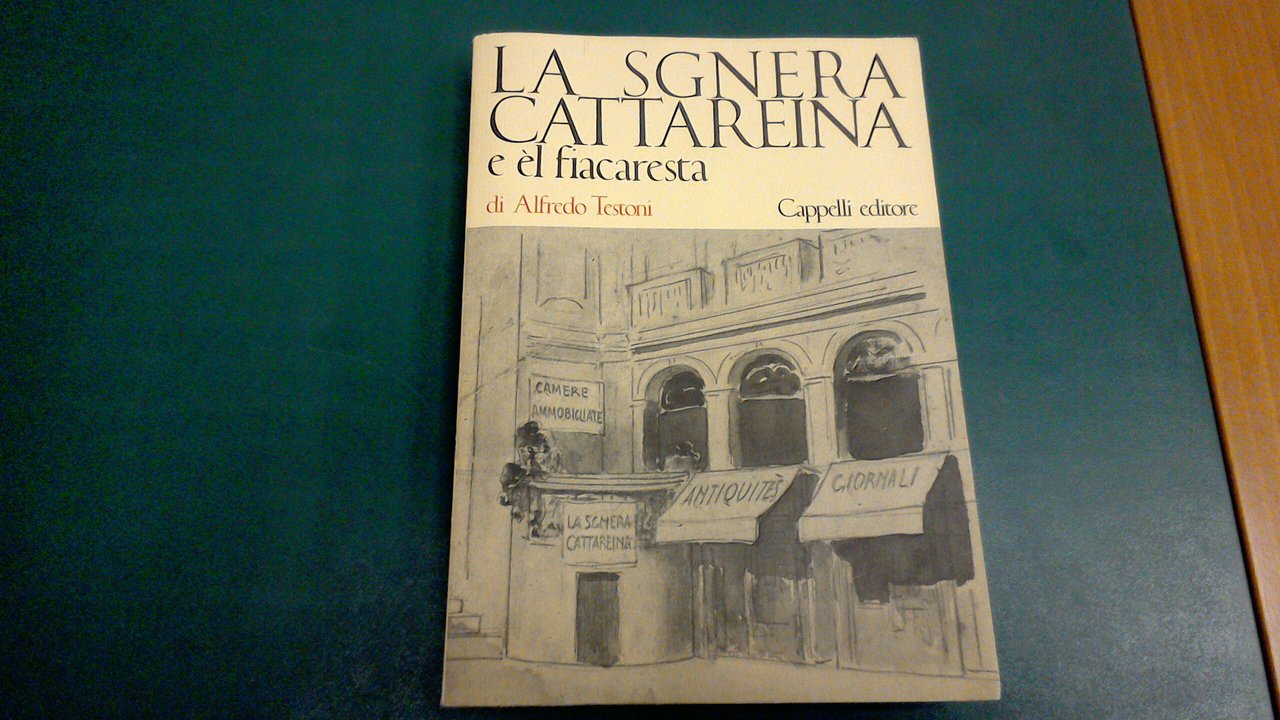 La sgnera Cattareina e èl fiacaresta